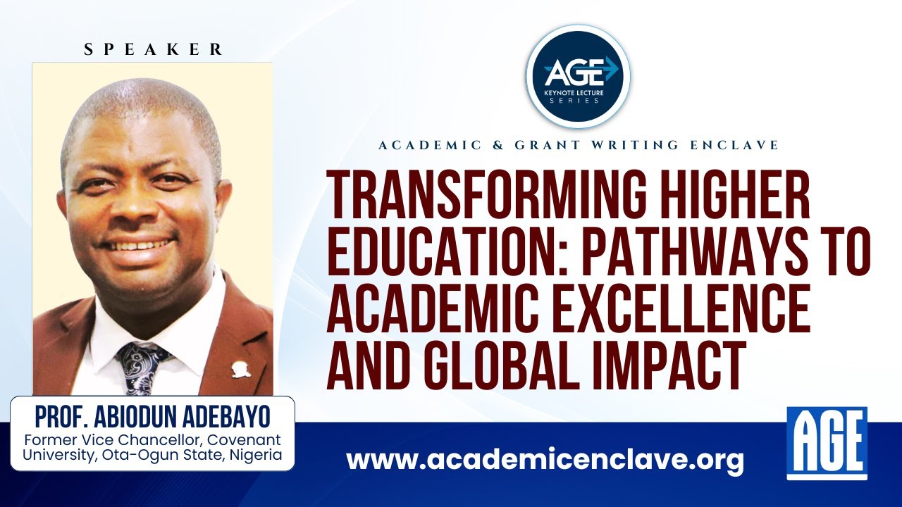 Transforming Higher Education: Pathways to Academic Excellence | Prof. Abiodun Adebayo