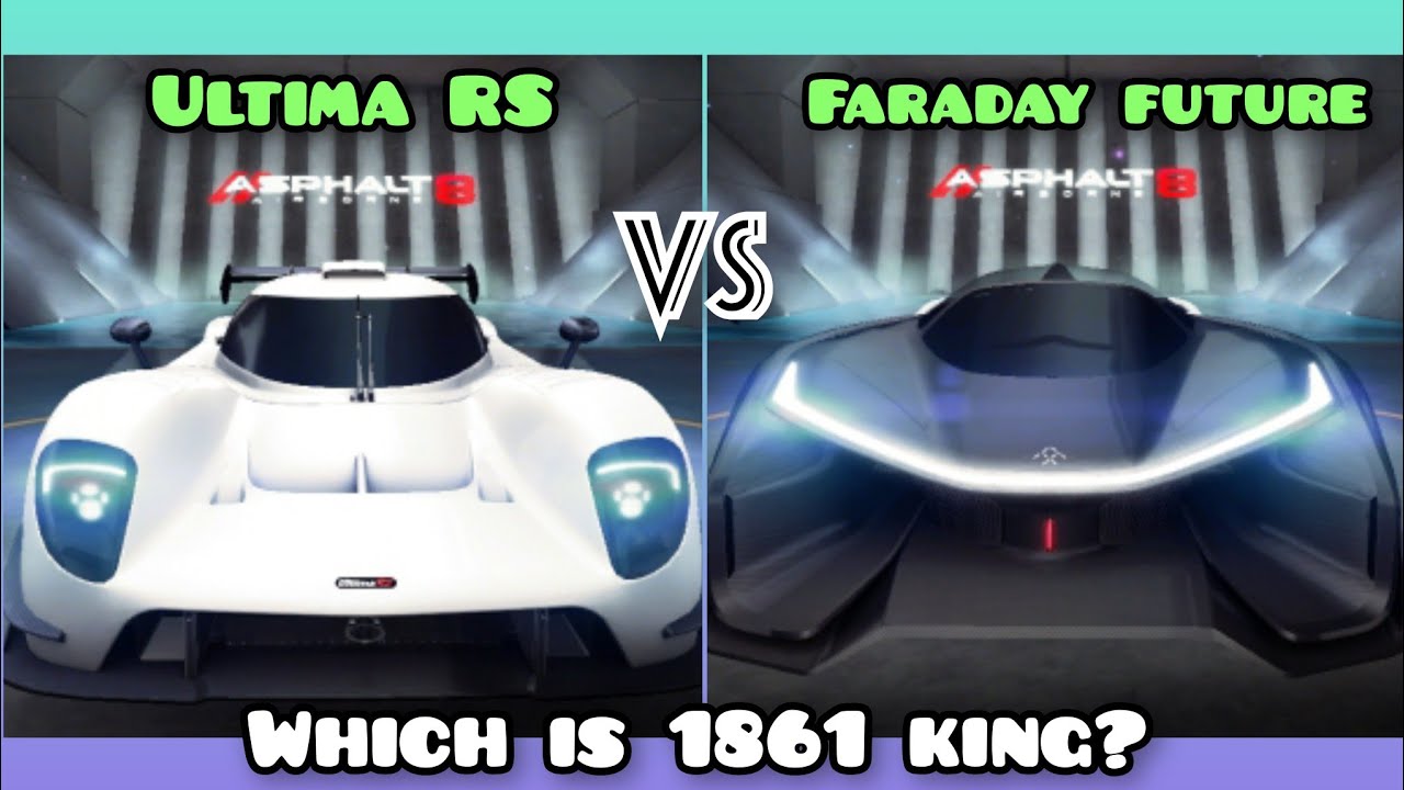 Asphalt 8 | Ultima RS vs Faraday future✅. Full comparison
