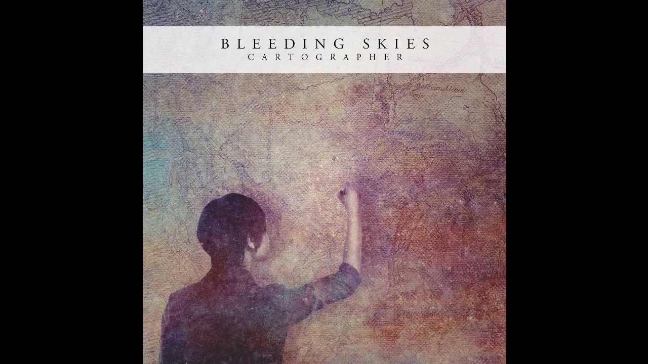 Bleeding Skies - Cartographer [FULL ALBUM 2013]