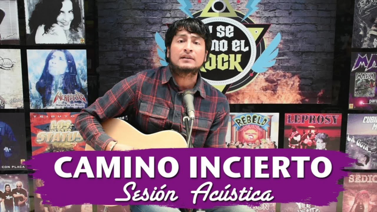 Camino Incierto - Y Se Armo El Rock - Sesiones Acústicas