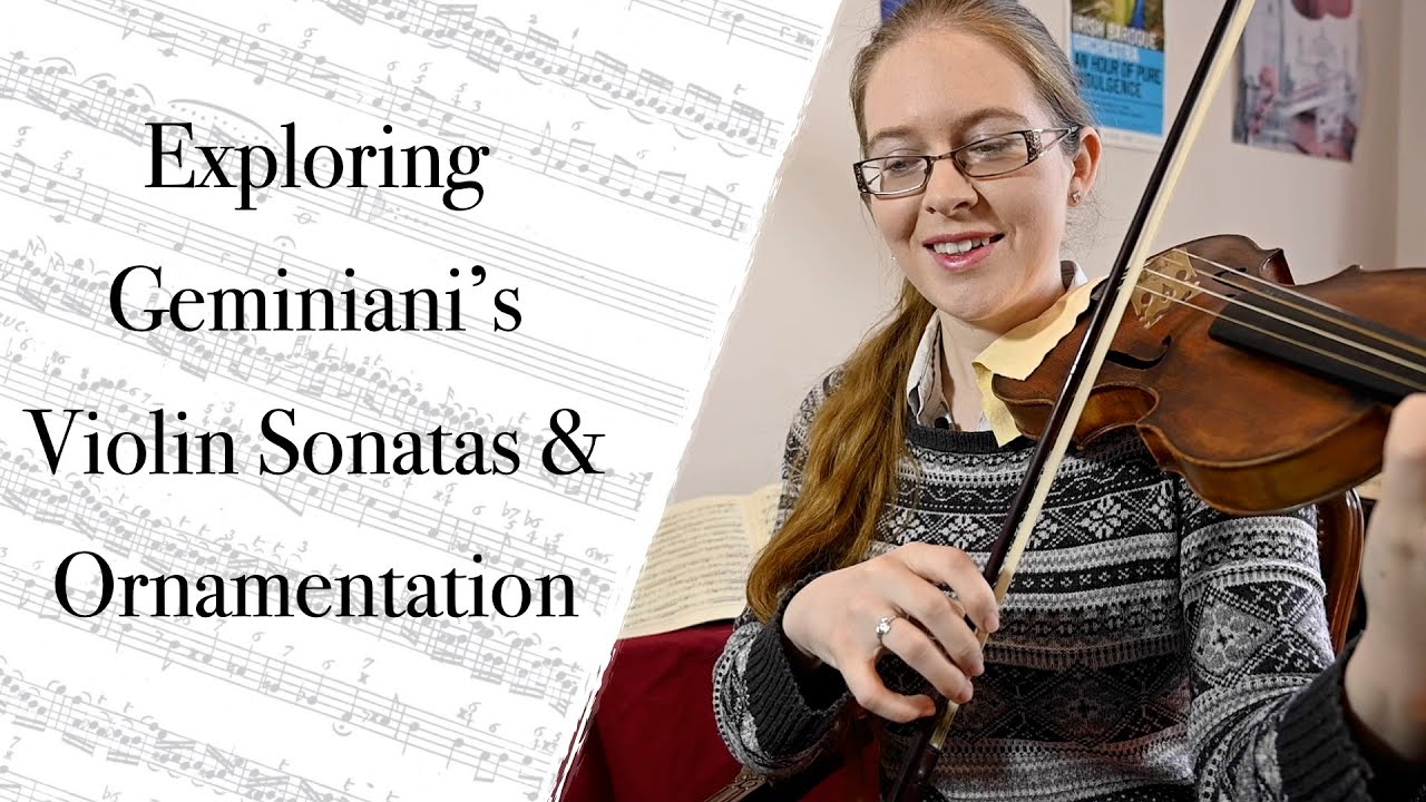 Exploring Geminiani's Op. 1 violin sonatas & ornamentation