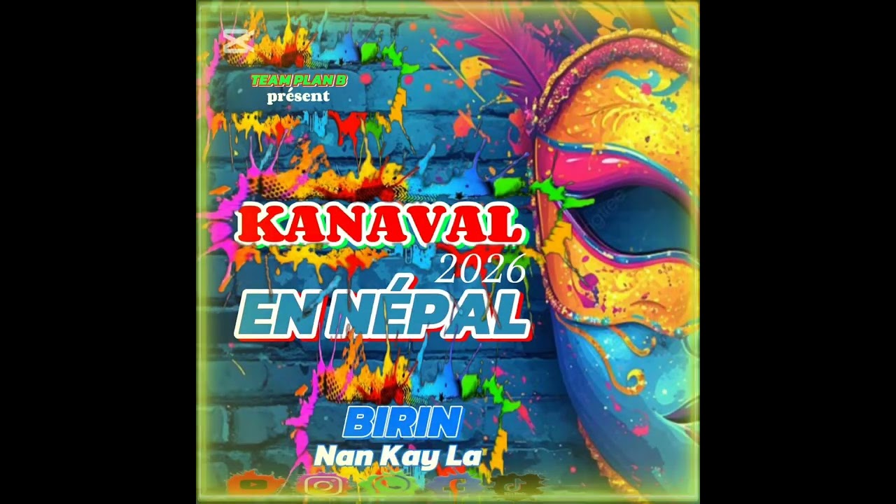 Kanaval 2026 EN NÉPAL @BirinNanKayLa