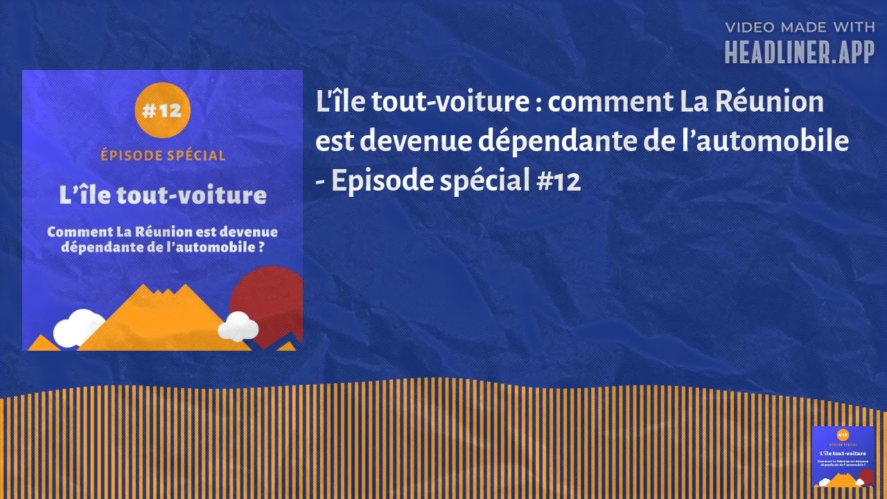 L'île tout-voiture : comment La Réunion est devenue dépendante de l’automobile - Episode spécial...