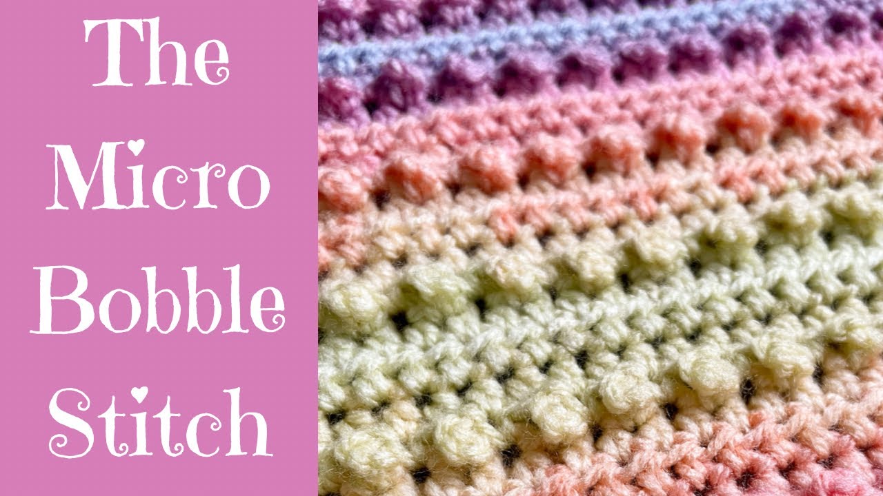 THE MICRO BOBBLE STITCH 🧶NEW CROCHET STITCH🧶
