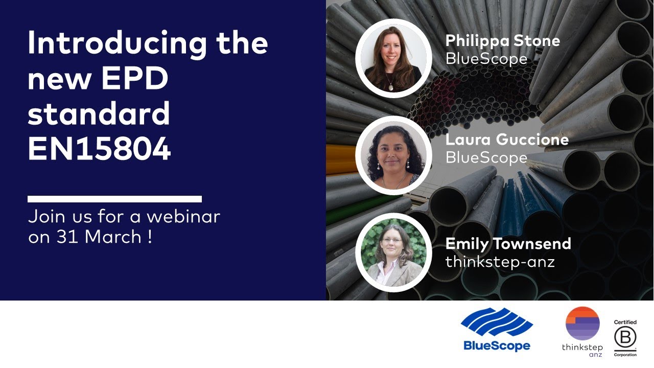 Introducing EN15804+A2 for construction EPDs in Australasia - Webinar with BlueScope