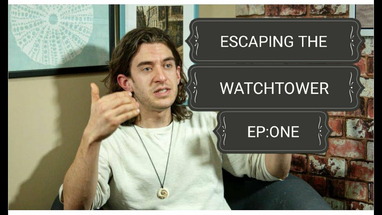 Escaping the Watchtower Episode 1 with Jason Droboth