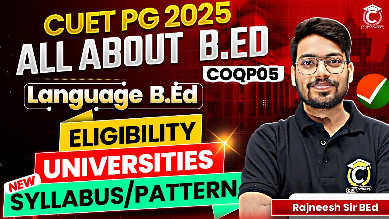 BHU/DU Language B.Ed New Syllabus 2025 | Eligibility, Seats, PYQ Analysis| COQP 05 Syllabus 2025