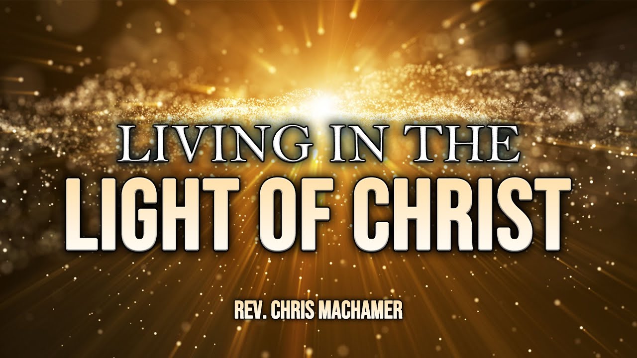 Living in the Light of Christ | Live