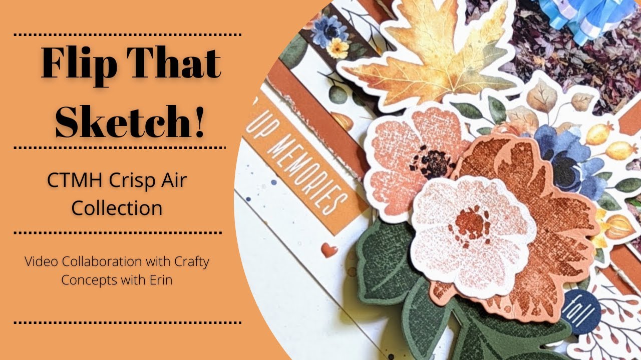Flip That Sketch! CTMH Crisp Air Collection and Video Collaboration with Crafty Concepts with Erin