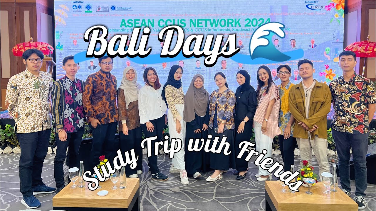 Bali Days | Study Trip with Friends | Institut Teknologi Bandung | Asean CCUS Network 2024