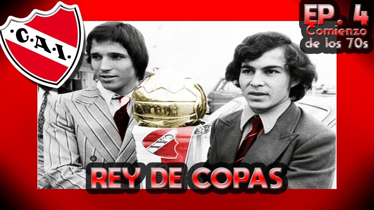 👑 REY DE COPAS 🔴|🔥 Historia de Independiente de Avellaneda Ep. 4 🔥|⭐ La Pelada de Zidane ⭐
