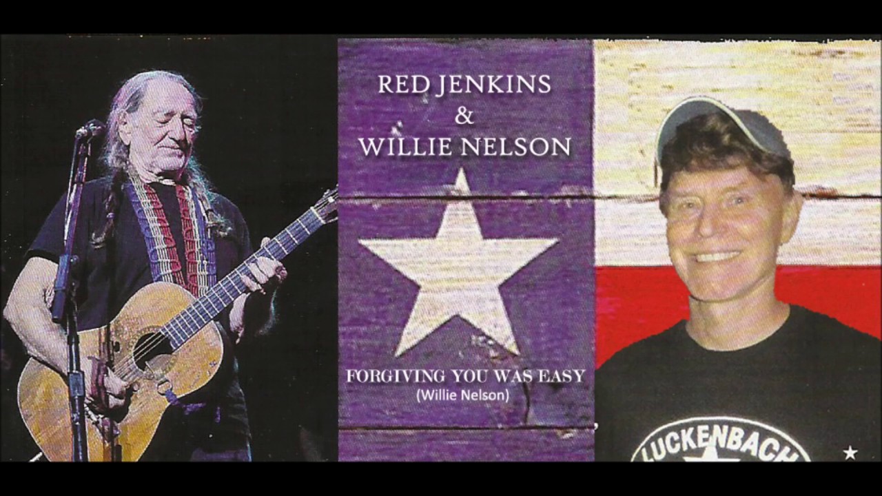 Red Jenkins & Willie Nelson - Forgiving You Was Easy