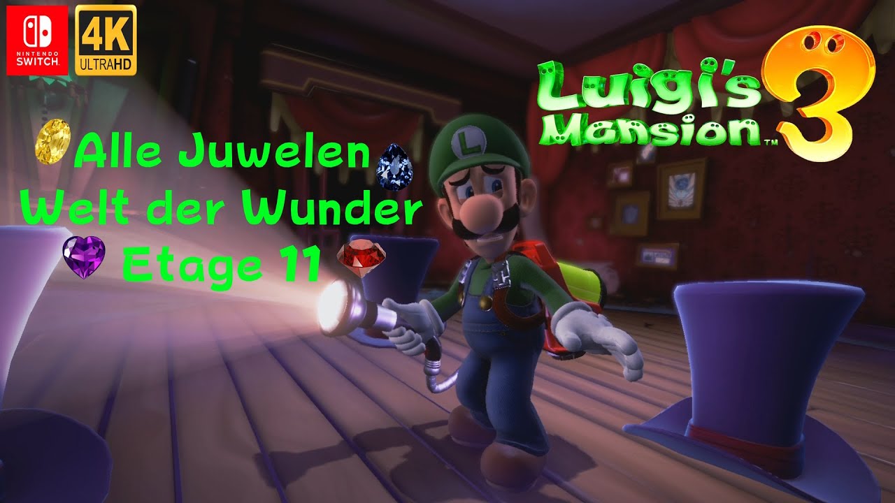 Luigis Mansion 3 Alle Juwelen 💎 I Welt der Wunder 🎩 I Etage 11 I Guide I Nintendo Switch [4K]