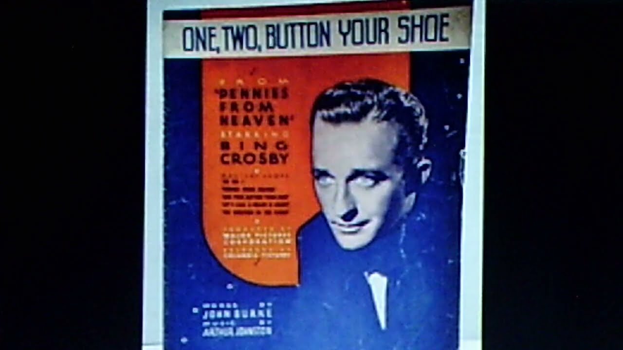 AIR CHECK - Bing Crosby, w./Georgie Stoll his Orchestra:  "One, Two, Button Your Shoe"  (1936)