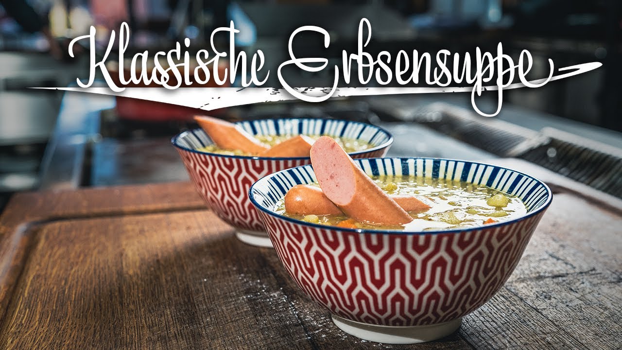 Klassische Erbsensuppe – Ganz spontan!