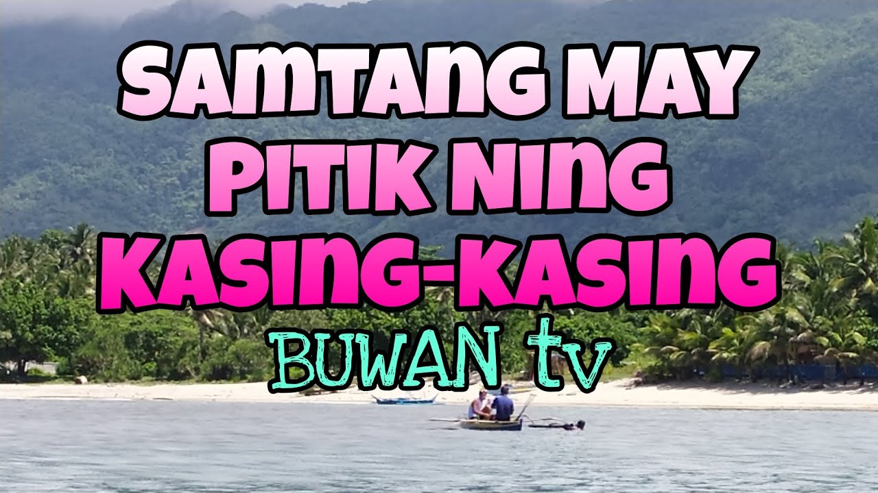 SAMTANG NAGPITIK NING KASING KASING ~ Karaoke Music / Bisaya LoveSong