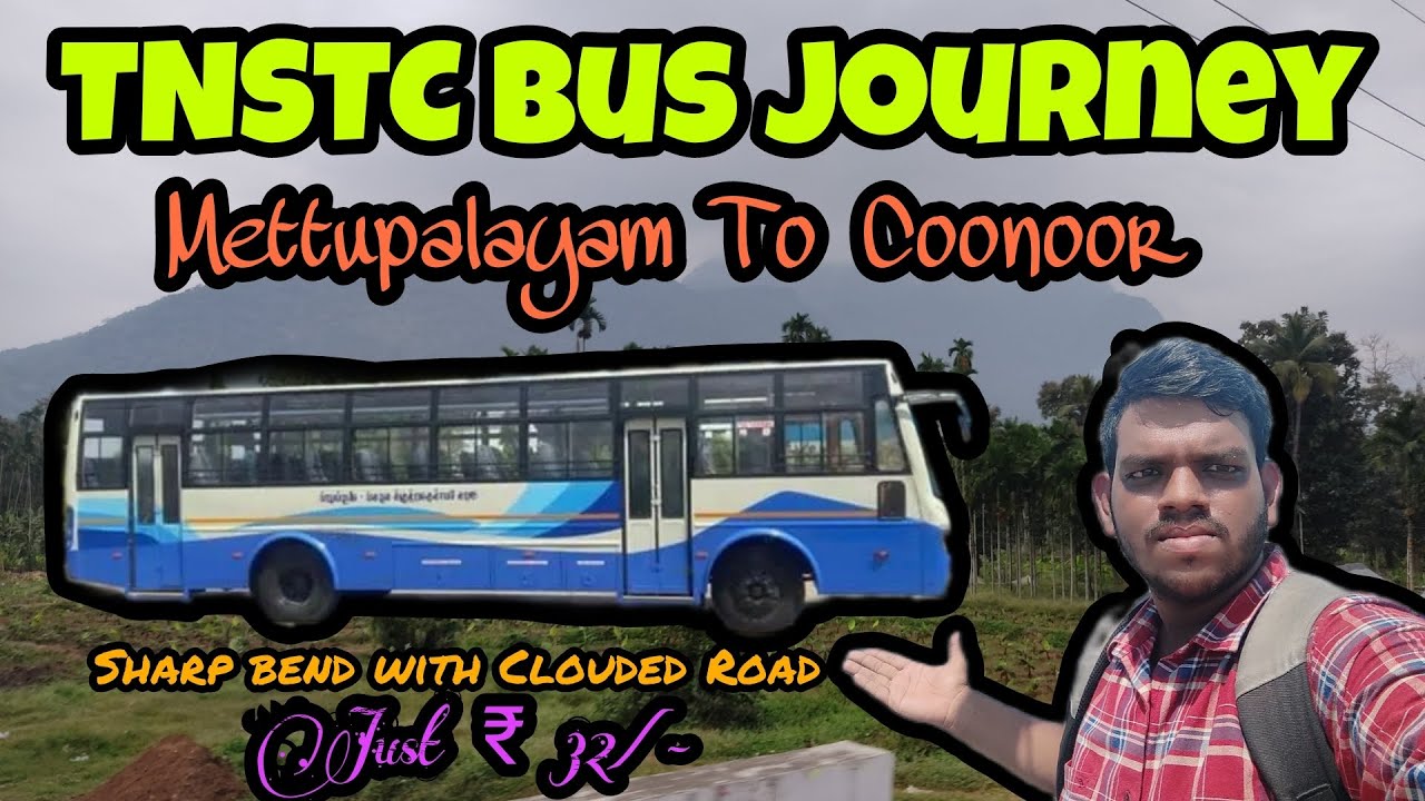 TNSTC Bus Journey Vlog !!!Mettupalayam To Coonoor !!! Semma Speed !! Fearless Driving By Drivers...