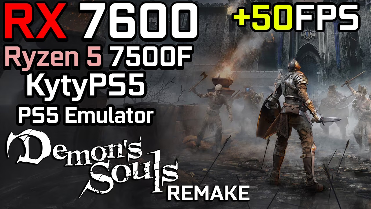 Demon's Souls Remake - RX 7600 | 1080p - KytyPS5 (PS5 Emulator)