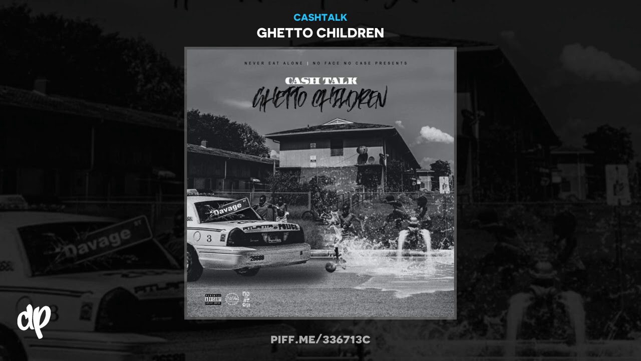 CashTalk - Come Back [Ghetto Children]