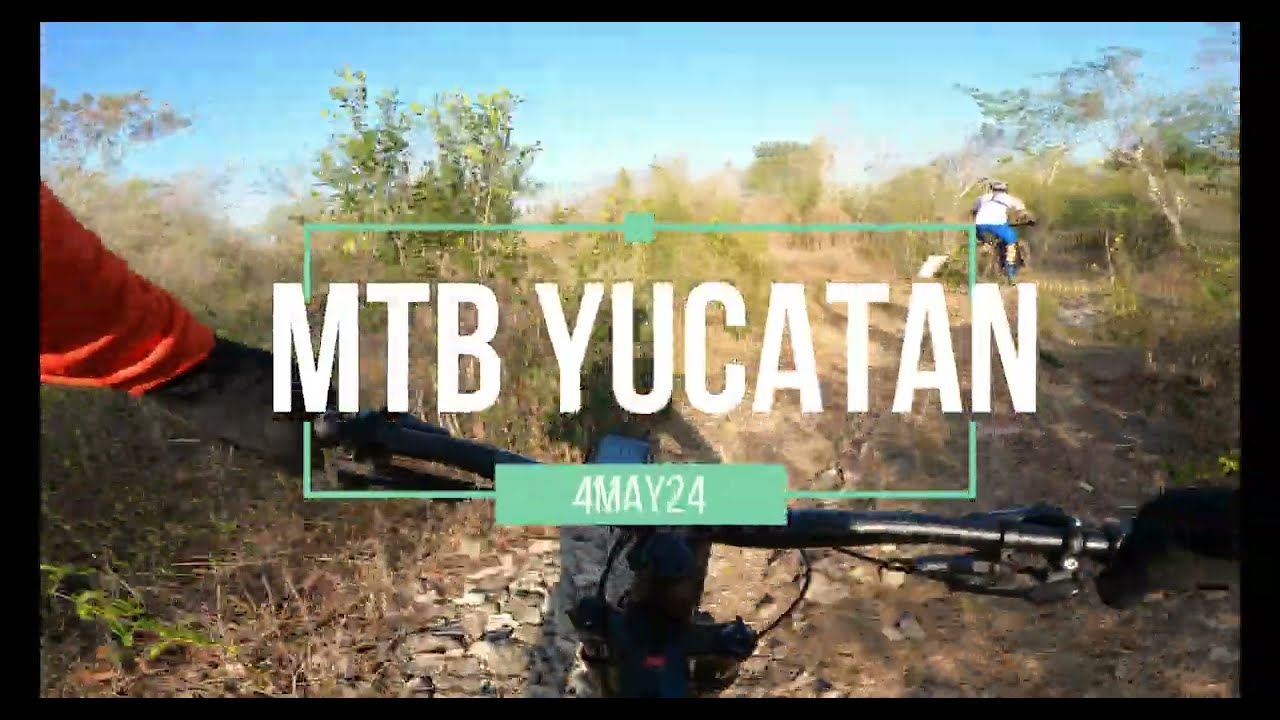 MTB Yucatán 4May24