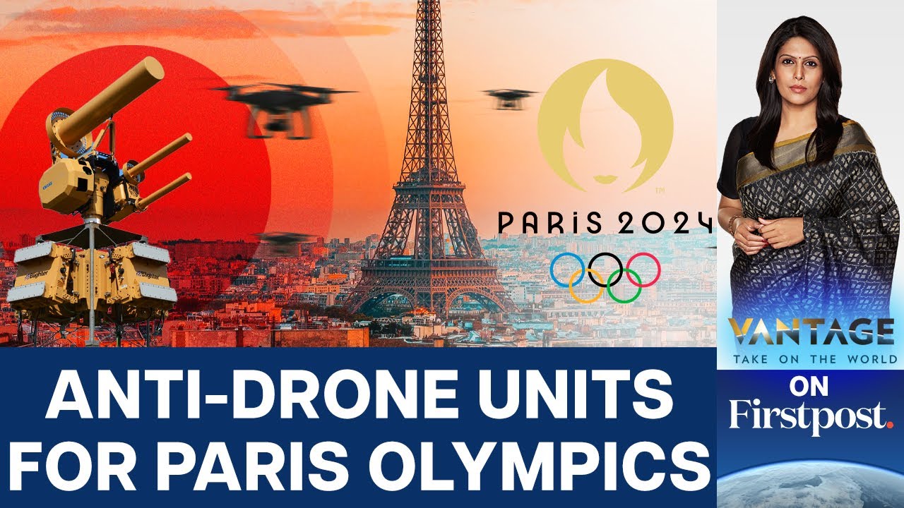 France Deploys Anti-Drone Squad to Secure Paris Ahead of Olympics | Vantage with Palki Sharma