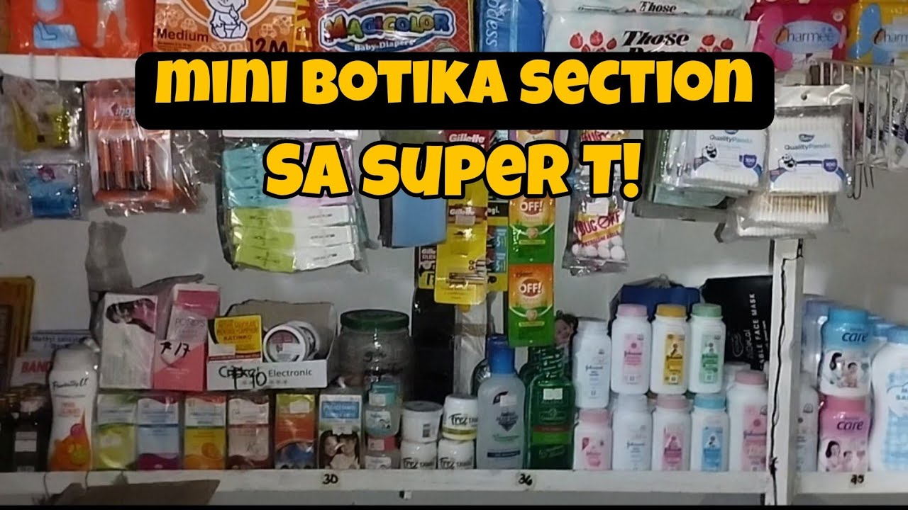 SARI SARI STORE BUSINESS: MINI BOTIKA SECTION SA SUPER T!🏪
