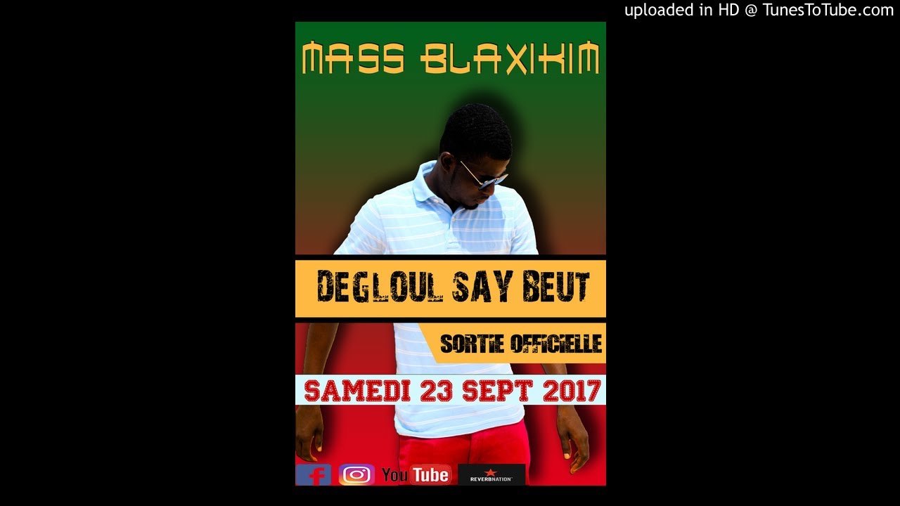 degloul say beut - Mass blaxikim - rap galsen