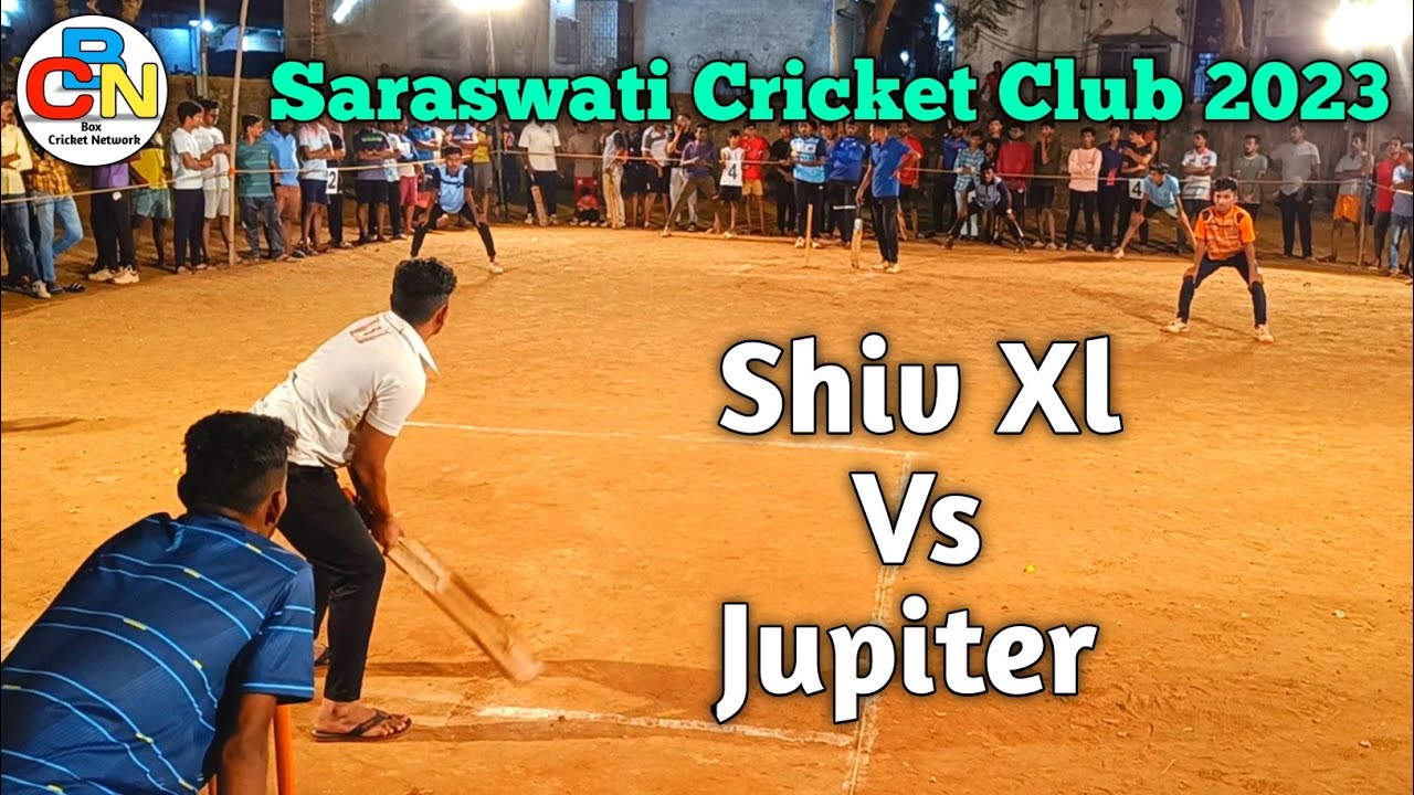 Shiv Xl Vs Jupiter | Saraswati Cricket Club 2023 | Box Cricket Network