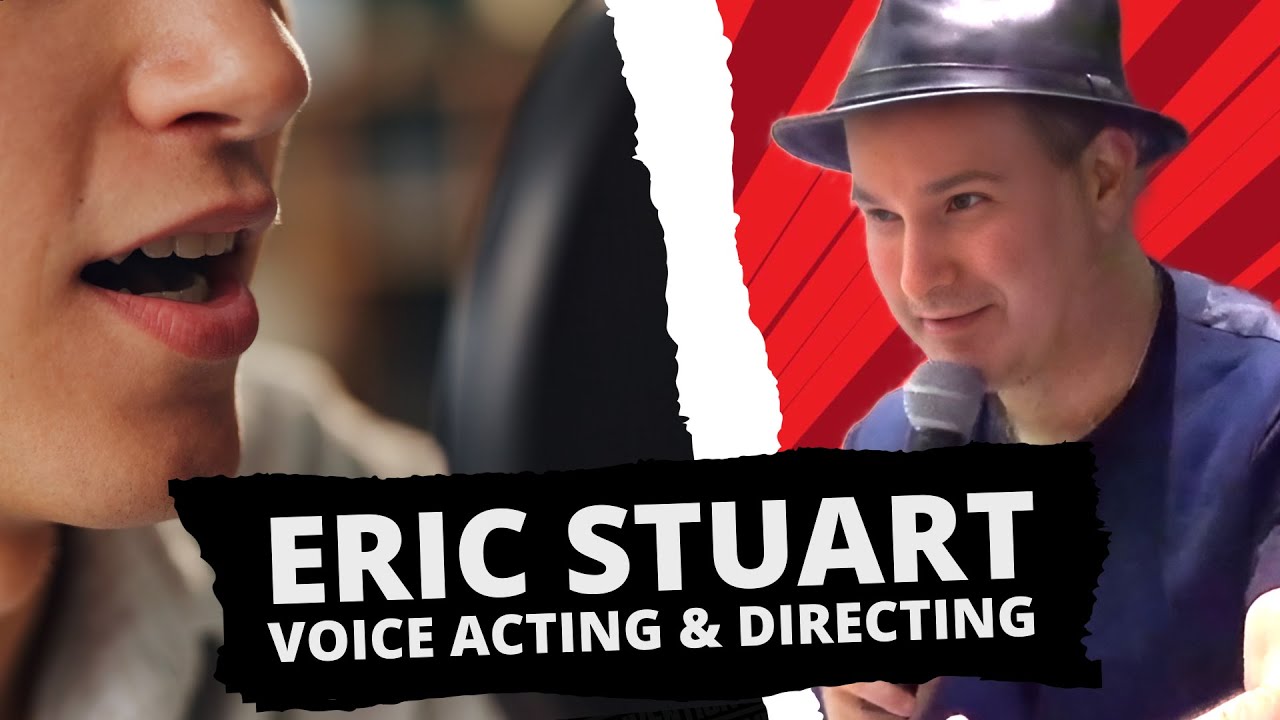 Want to Be a Voice Actor? Don’t Skip THIS Advice! (with Eric Stuart)