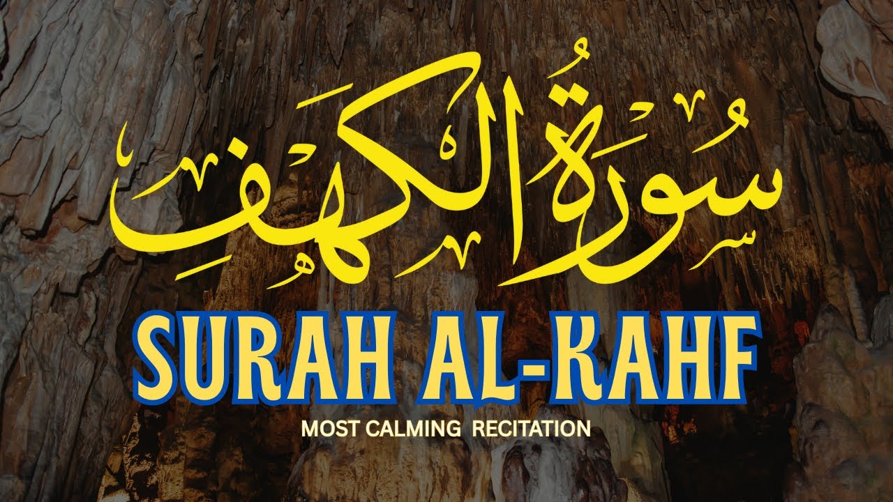 Surah Al Kahf (the-Cave)| Heart Soothing Quran Recitation | Sheikh Saud Al Shuraim 