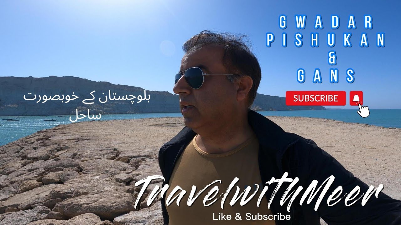 Gwadar Trip 2023 | Pishukan | Ganz | Travel Vlog