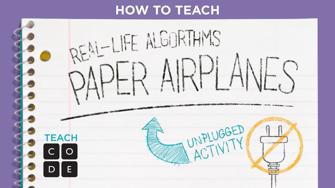 Unplugged Lesson in Action - Real-Life Algorithms: Paper Planes