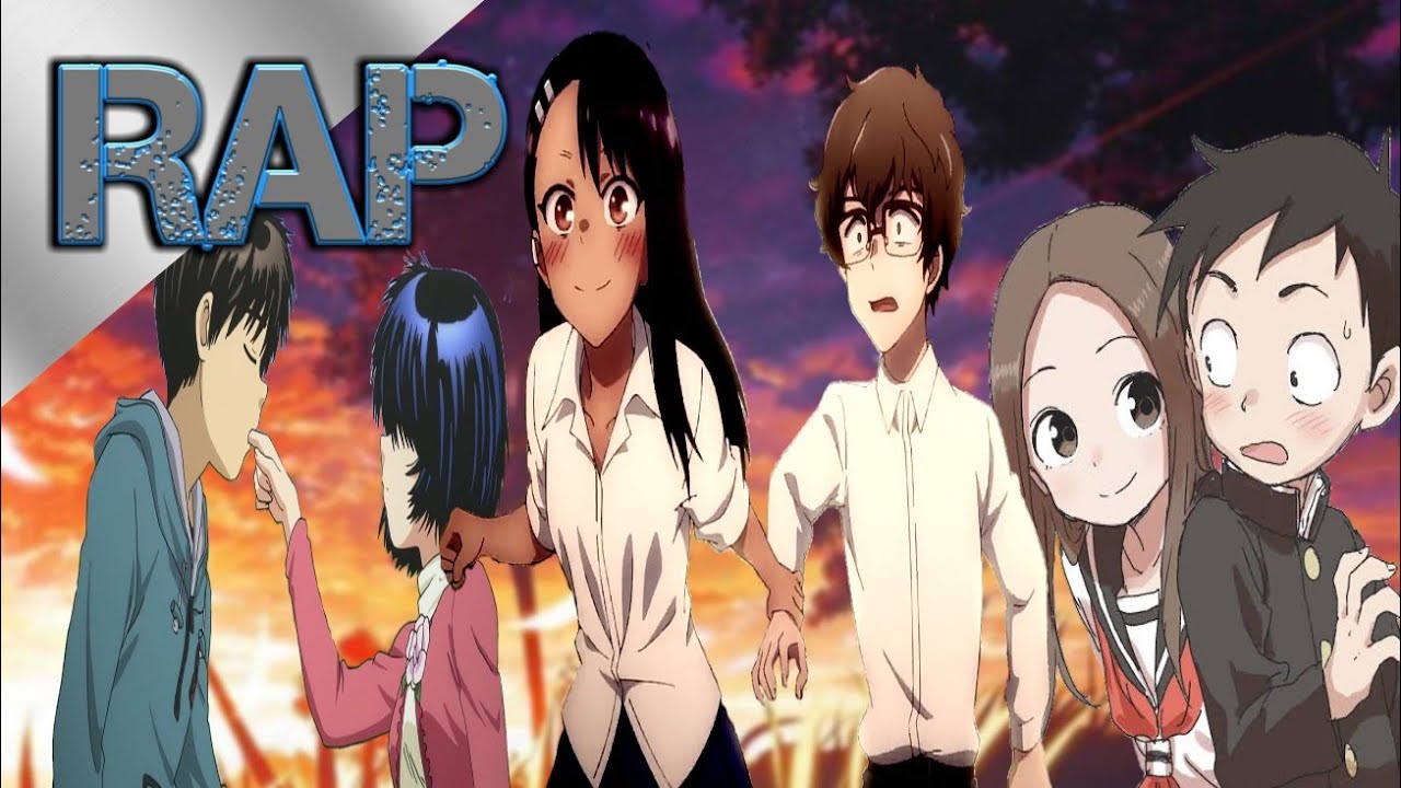 ME GUSTAS RAP 2021 ❤||KARAKAI JOUZU NO TAKAGI SAN - NAZO NO KANOJO X - IJIRANAIDE NAGATORO||❤️🎧