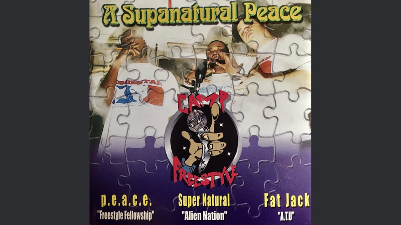 Camp Freestyle - A Supanatural Peace (1999 Full EP) Supernatural x P.E.A.C.E. x Fat Jack