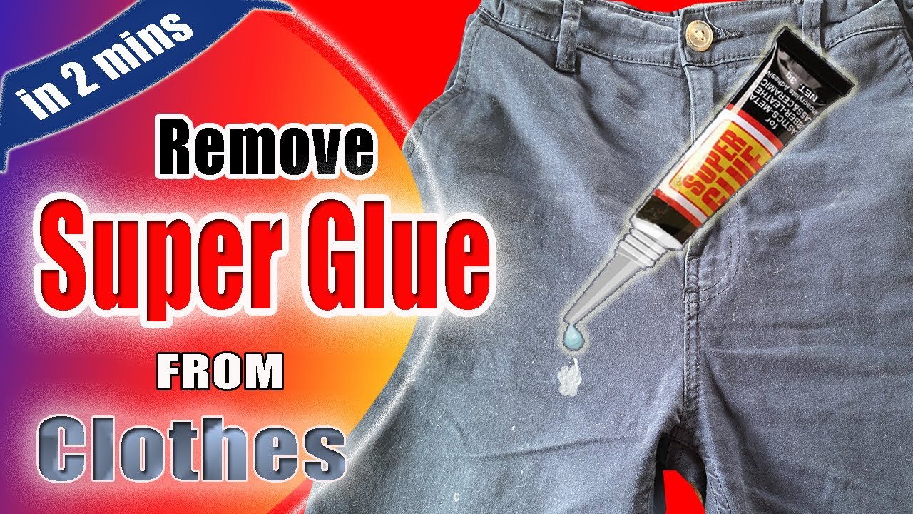how to get super glue out of clothes easily - Best method to remove super glue stain - Tips 390