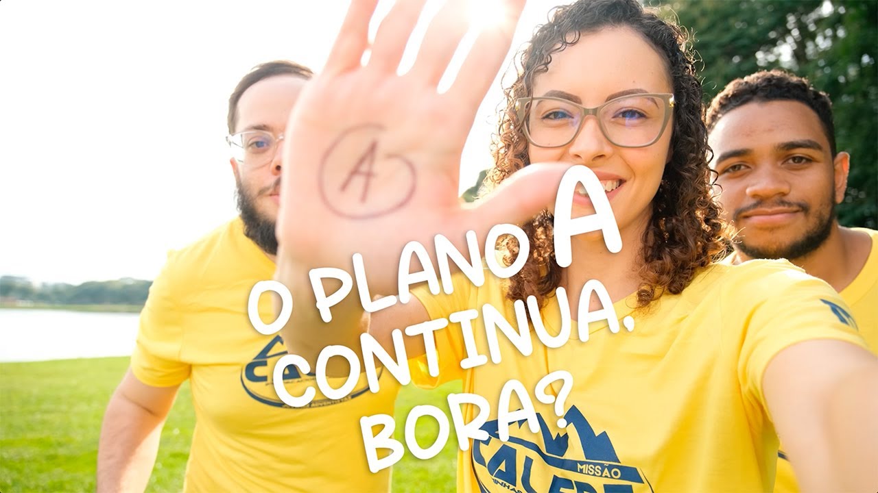 O Plano A continua! - Missão Calebe 2024 💛🖐️🙏