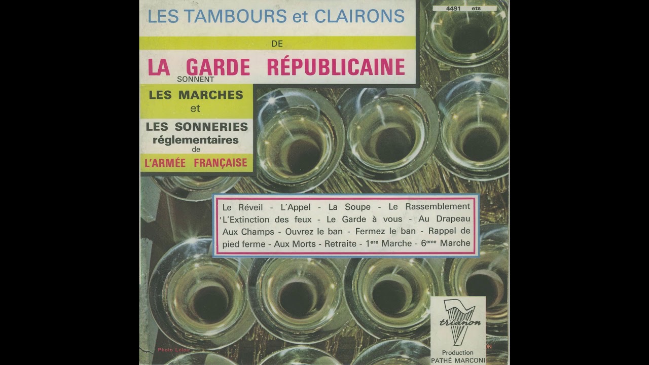 Marches et sonneries réglementaires de l'armée française - Musique de la Garde Républicaine