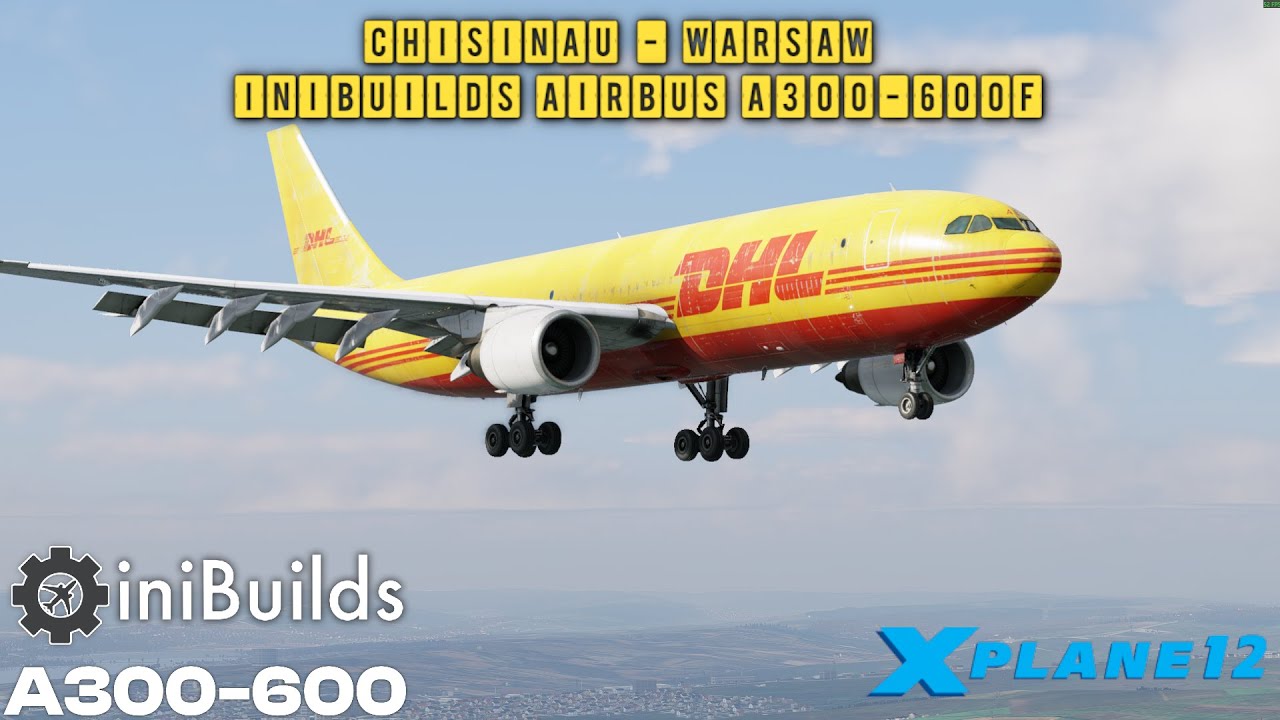 X-Plane 12.3.0 | Chisinau - Warsaw | Inibuilds Airbus A300-600F | Map Enhancement | Vatsim