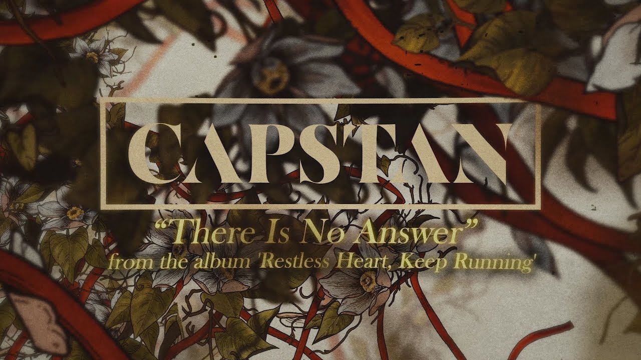 Capstan - There Is No Answer
