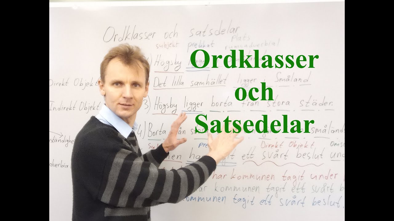 Ordklasser och satsdelar