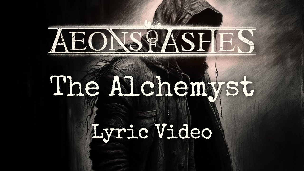 AEONS OF ASHES - THE ALCHEMYST (official lyric video, AI generated art)