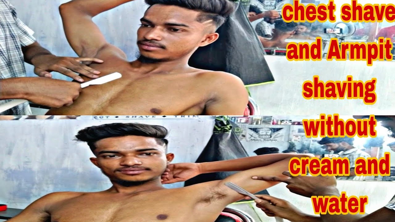 18 age chest shave and Armpit shaving without cream and water shaving for boy