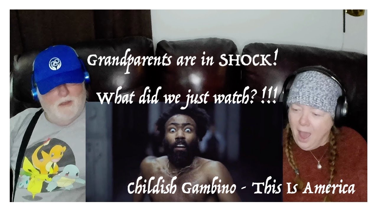 Childish Gambino ~ This Is America SHOCK these Grandparents from Tennessee (USA) first time reaction