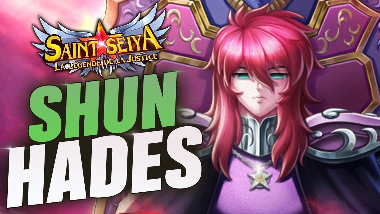 SHUN HADES - ANALYSE Complète - [Saint Seiya Legend of Justice]