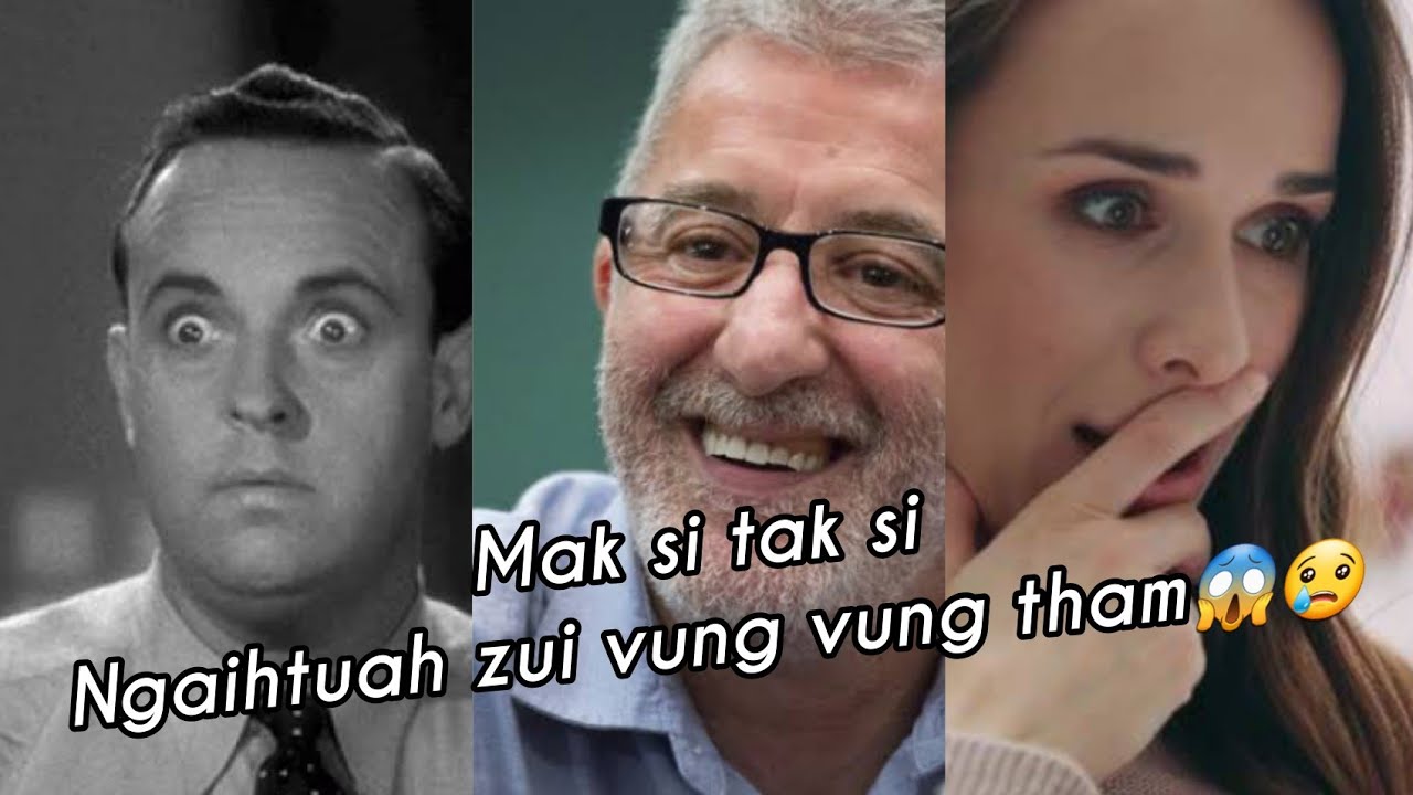 Mak si tak si | Ngaihtuah zui vung vung tham 😱😱