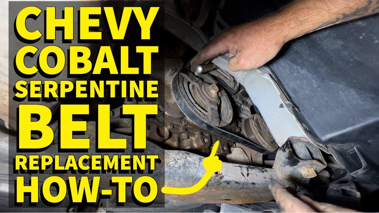 Chevy Cobalt Serpentine Belt Replacement How-To