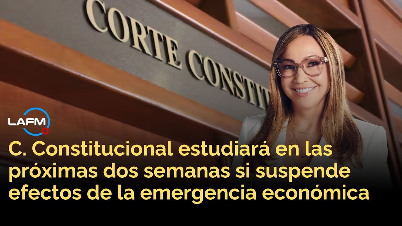 Corte estudiar&aacute; en las pr&oacute;ximas dos semanas si suspende efectos de la emergencia econ&oacute;mica