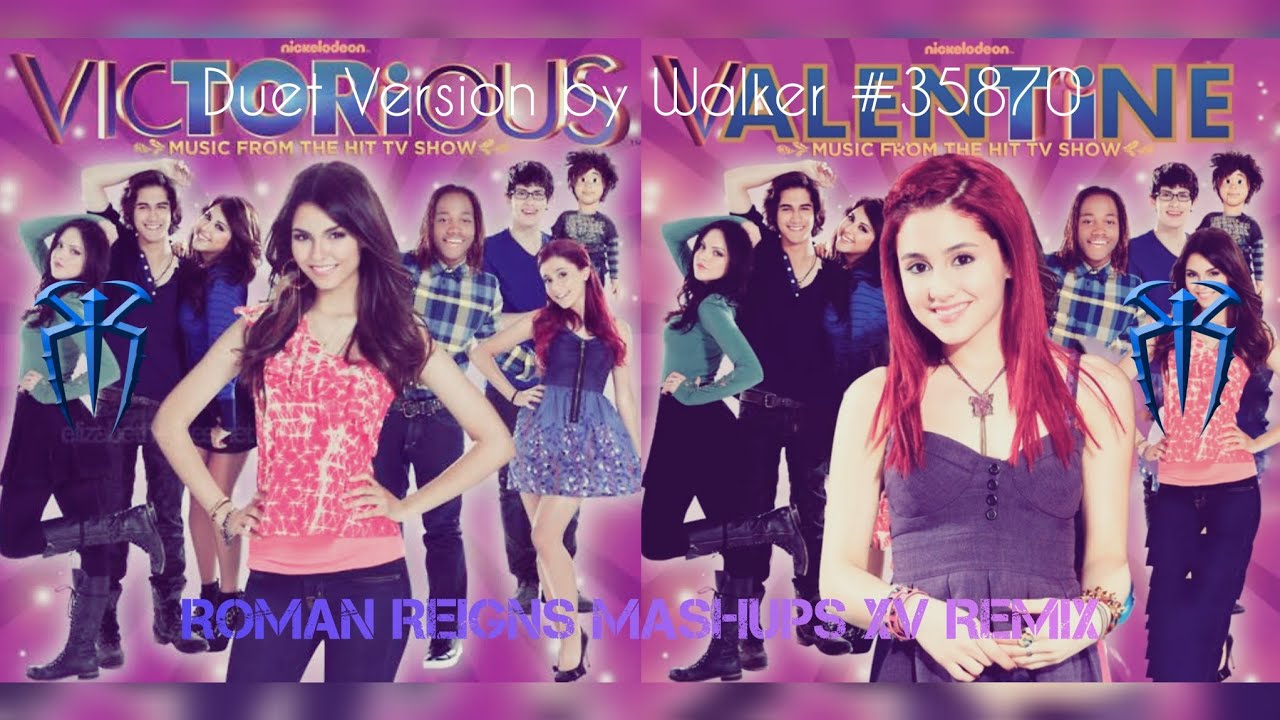 Make It Shine (Duet Version) - Victoria Justice & Ariana Grande [Roman Reigns Mashups XV Remix]