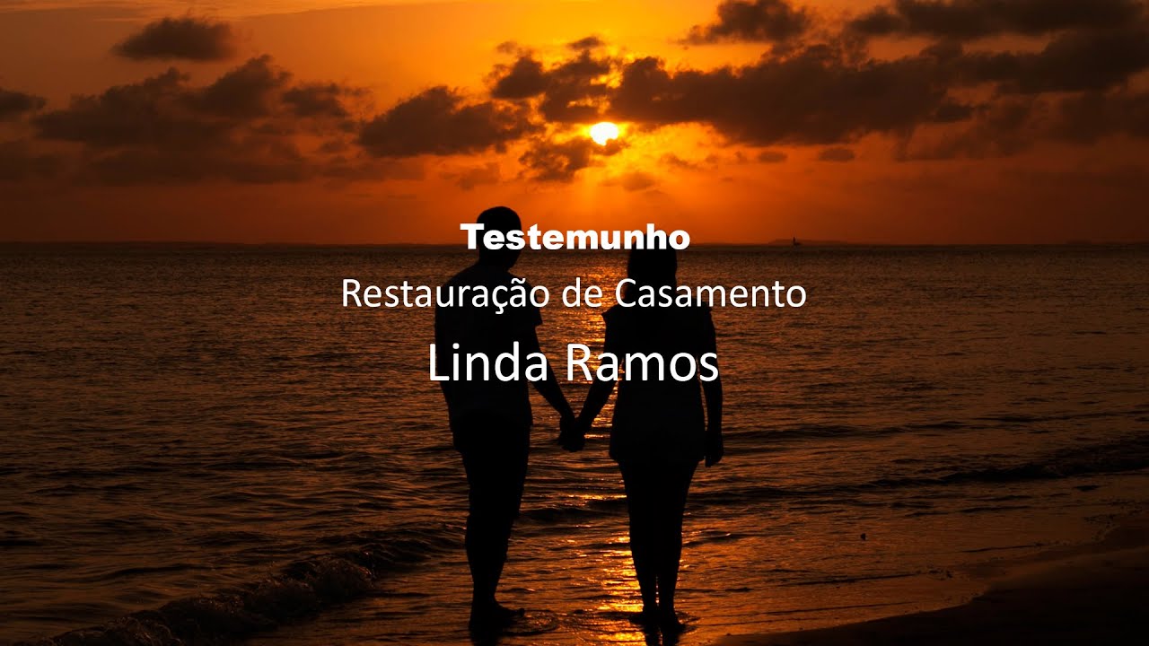 TESTEMUNHO DE CASAMENTO RESTAURADO -  Linda Ramos