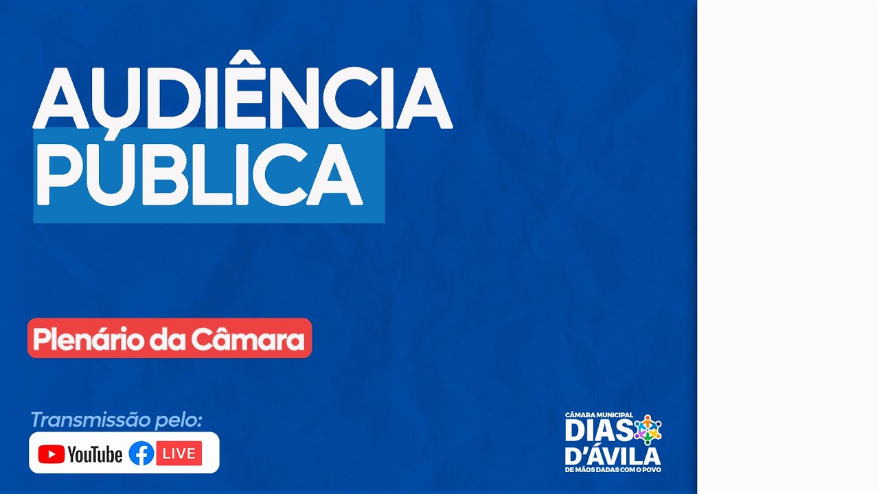 Audiência Pública. 26/02/26 - Câmara Municipal de Dias D´ávila- BA
